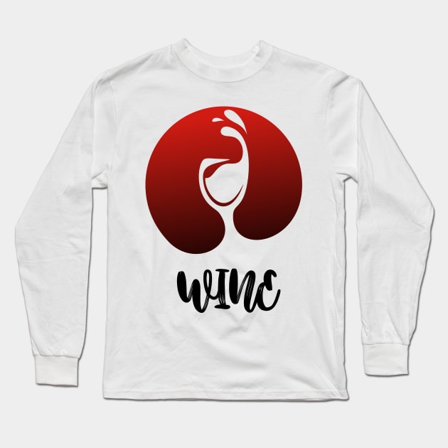 Wine Long Sleeve T-Shirt by Whatastory